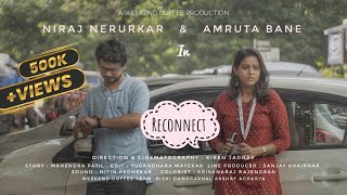 Reconnect  Getting Back Together With An Ex  Marathi Short Film  Amruta Bane  Niraj Nerurkar [upl. by Euqinommod547]