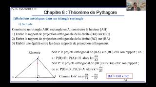 Mathématiques Niveau 3eChapitre 8  Théorème de Pythagore Partie 1 Relations métriques Théorème [upl. by Notseh]