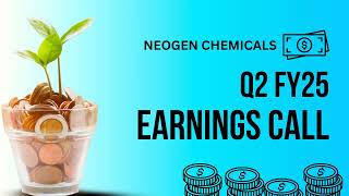 Neogen Chemicals Earnings Call  Q2 FY25 [upl. by Neeloj250]