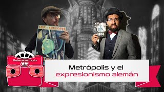 Metrópolis y el expresionismo alemán [upl. by Imij802]