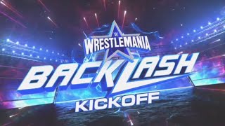 WWE WrestleMania Backlash 2022 Kickoff Opening [upl. by Assillim654]