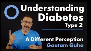 Video 3  Understanding Diabetes Type 2  A Different Perception [upl. by Blondell145]