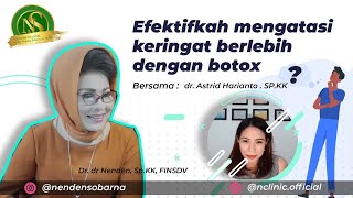 Efektifkah Mengatasi Keringat Berlebih Dengan Botox [upl. by Muhcan]