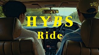 HYBS  Ride Official Video [upl. by Ofella]