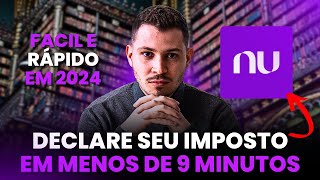 NUBANK 2024 COMO DECLARAR IMPOSTO DE RENDA  É OBRIGATÓRIO PASSO A PASSO [upl. by Edroi209]