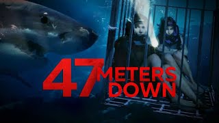 47 Meters Down 2017 Movie  Claire Holt Mandy Moore  47 Meters Down Movie Full Facts Review HD [upl. by Hadwin]