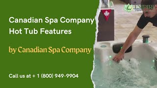 Canadian Spa Company Hot Tub Features [upl. by Mloc]