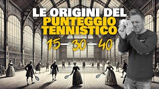 Le origini del PUNTEGGIO TENNISTICO [upl. by Gustaf565]