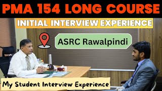 Asrc Rawalpindi PMA 154 Initial Interview Experience  Rawalpindi centre Initial Interview question [upl. by Adriel]