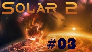 Der Neutronenstern Lets Play HD Solar 2 03 [upl. by Damal]