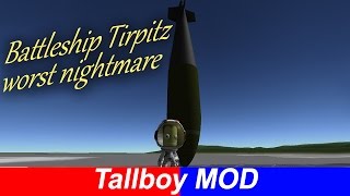 KSP Tallboy Earthquake Bomb WIP RELEASED [upl. by Atwood]