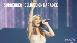 I Surrender  Celine Dion Karaoke [upl. by Stanleigh]