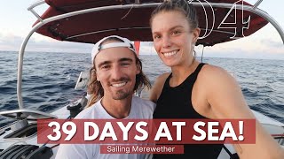 Finishing over 5 WEEKS on the ocean  LAND HO  Ep 83  Sailing Merewether [upl. by Quillon39]