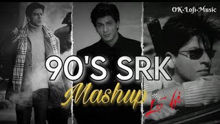 Shahrukh Khan 90s Songs Mashup  Slow amp Reverb srlofi71 [upl. by Becki]