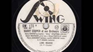 Harry Cooper et son orchestre ♫ Lune Rousse ♫ [upl. by Murielle]