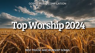 Top Worship Songs 2024 🔥 New Releases  Hillsong Praise amp Worship Hits [upl. by Nolan14]