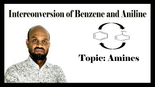 Lesson 24 Interconversion of Benzene and Aniline  Topic Amines  Organic Chemistry [upl. by Renraw677]