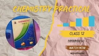 class 12  chemistry practical  by Studypointf4m  Experiment No 1 [upl. by Norine]