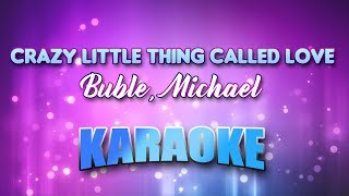 Buble Michael  Crazy Little Thing Called Love Karaoke amp Lyrics [upl. by Alyek]