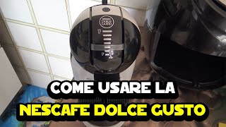 Come usare la macchinetta Nescafé Dolce Gusto [upl. by Risley]