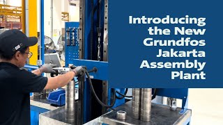 Introducing the New Grundfos Jakarta Assembly Plant [upl. by Anisamot]