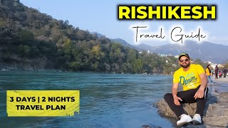 RISHIKESH COMPLETE TRAVEL PLAN 2023 [upl. by Nottap]