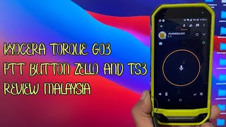 KYOCERA TOUGH G03 WORK ON PTT ZELLO BUTTON TUTORIAL MALAYSIA [upl. by Niamjneb]