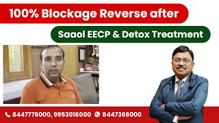 Testimonial 107 100 Blockage Reverse after Saaol EECP amp Detox Treatment  SAAOL [upl. by Wei]