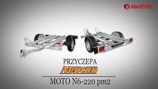 MARTEC Tarnów prezentuje Przyczepa Neptun Moto N6220 PM2 [upl. by Anette]