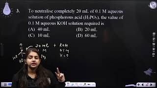 To neutralise completely 20 mL of 01 M aqueous solution of phosphorous acid H3PO3 the value [upl. by Carena]