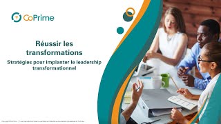 Webinaire “Réussir les transformations  Stratégies pour implanter le leadership transformationnel” [upl. by Sebbie904]