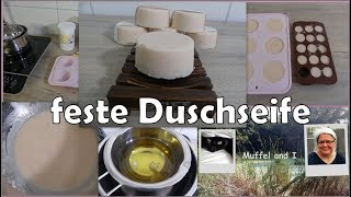 feste Duschseife Dusch Bars einfach hergestellt [upl. by Emmalyn]