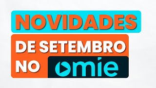 Novidades de Setembro no Omie [upl. by Lenora]