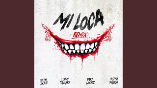 Mi Loca Remix [upl. by Alameda275]