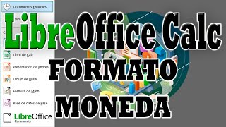 LibreOffice Calc Cantidades en Formato Moneda [upl. by Laural]