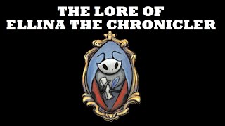 The Lore of Ellina the Chronicler in Hollow Knight [upl. by Basilio]