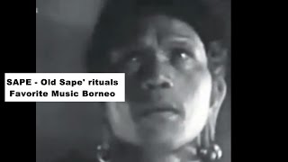 SAPE BORNEO  Old Sape rituals ►Favorite Music Borneo [upl. by Ttehc]