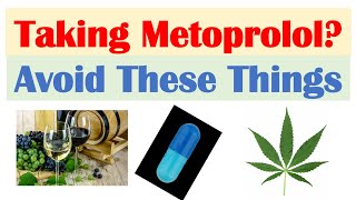 What To Avoid When Taking Metoprolol amp Beta Blockers  Substances amp Medication Interactions [upl. by Pazit961]