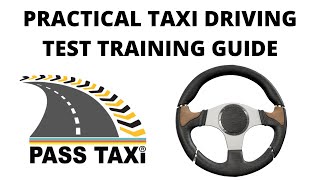 Practical Taxi Driving Test Training Guide  PASS TAXI [upl. by Suravaj]