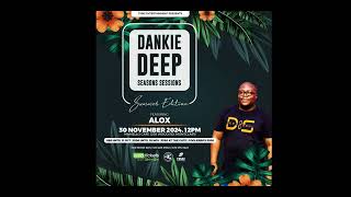 Dankie Deep sessions  Summer edition  exclusive activation mix by ALOX [upl. by Keldon448]