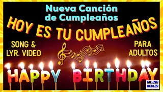 Canción de Cumpleaños para adultos ❤️NEW Feliz ”Cumpleaños Feliz“ Song Español Birthday Song Spanish [upl. by Eardnaed84]