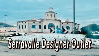 Serravalle Designer Outlet  Biggest Outlet in Europe [upl. by Ellimac]