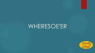 Wheresoeer Meaning [upl. by Earb]