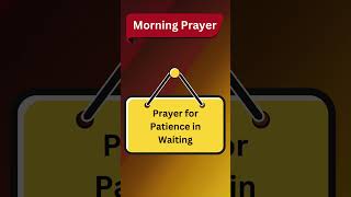 Prayer for Patience in Waiting dailyprayer prayerfortoday [upl. by Aros]