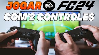 Como Jogar FIFA 24 Com 2 Controles [upl. by Nikolaos373]