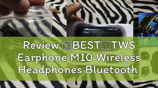 Review 【BEST】TWS Earphone M10 Wireless Headphones Bluetooth Earphones 2500mAh Charging Box Bluetoot [upl. by Ahsilla239]