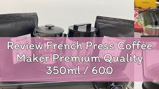 Review French Press Coffee Maker Premium Quality 350ml  600ml  800ml Tea Strainer Milk Frother Co [upl. by Reel]