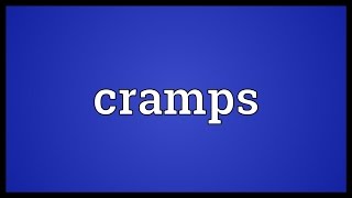 Cramps Meaning [upl. by Godart]