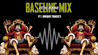 Kero Mama  Baseline Mix  Unique Tracks  Instagram Viral  Trending [upl. by Jeth]