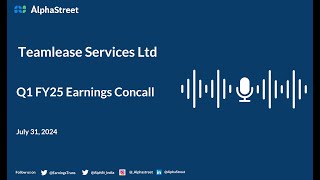 Teamlease Services Ltd Q1 FY202425 Earnings Conference Call [upl. by Annunciata]